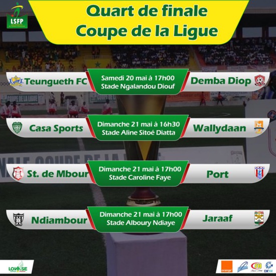 Coupe de la Ligue : Teungueth en demi-finale, Jaraaf, Casa et Stade de Mbour attendus Coupe de la Ligue : Teungueth en demi-finale, Jaraaf, Casa et Stade de Mbour attendus