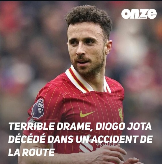 Décès de Diogo Jota dans un accident de la route Décès de Diogo Jota dans un accident de la route
