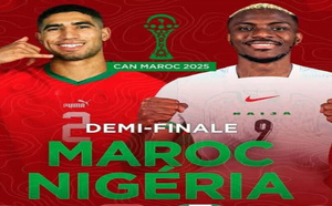 CAN 2025 : Maroc face au Nigéria pour une place en finale